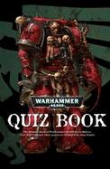 The Warhammer 40,000 Quiz Book: A Bumper Book of 40k Brain Busters cover