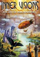 Inner Visions The Art of Ron Walotsky cover