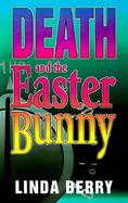 Death and the Easter Bunny: A Mystery cover