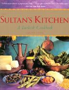 The Sultan's Kitchen A Turkish Cookbook cover