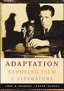 Adaptation:  Studying Film and Literature cover
