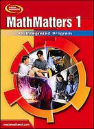MathMatters 1: An Integrated Program, Student Edition cover