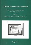 Computer Assisted Learning Selected Contributions from the Cal 95 Symposium  10-13 April 1995, University of Cambridge cover