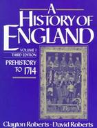 History of England: Prehistory to 1714, Vol. I cover