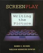 Screenplay: Writing the Picture cover