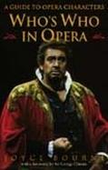 Who's Who in Opera A Guide to Opera Characters cover
