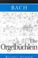 Bach The Orgelbuchlein cover