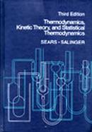 Thermodynamics, Kinetic Theory, and Statistical Thermodynamics cover