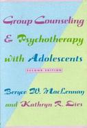 Group Counseling and Psychotherapy With Adolescents cover