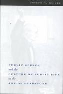 Public Speech and the Culture of Public Life in the Age of Gladstone cover