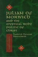 Julian of Norwich and the Mystical Body Politic of Christ cover