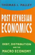 Post Keynesian Economics: Debt, Distribution and the Macroeconomy cover