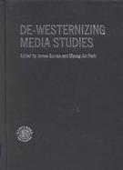 De-Westernizing Media Studies cover