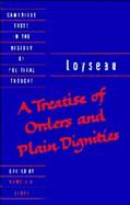 Loyseau A Treatise of Orders and Plain Dignities cover