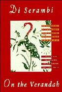 Di Serambi on the Verandah A Bilingual Anthology of Modern Indonesian Poetry cover