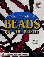 Beads of the World A Collector's Guide With Revised Price Reference cover