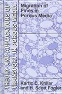 Migration of Fines in Porous Media cover
