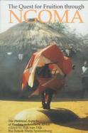The Quest for Fruition Through Ngoma The Political Aspects of Healing in South Africa cover