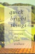 Quick Bright Things Stories cover