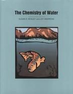 The Chemistry of Water cover