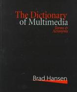 The Dictionary of Multimedia Terms & Acronyms cover