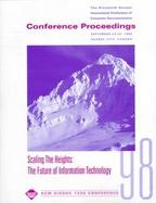 Scaling the Heights The Future of Information Technology  Acm Sigdoc 1998 Conference cover