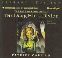 The Land Of Elyon Book One The Dark Hills Divide cover