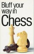 Bluff Your Way in Chess cover