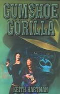 Gumshoe Gorilla cover