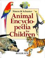 Simon & Schuster Animal Encyclopedia for Children cover