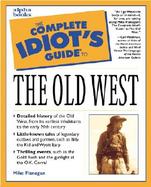 The Complete Idiot's Guide to the Old West cover