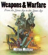 Weapons & Warfare: From the Stone Age to the Space Age cover