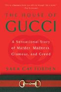 The House of Gucci A Sensational Story of Murder, Madness, Glamour, and Greed cover