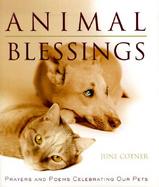 Animal Blessings Prayers and Poems Celebrating Our Pets cover