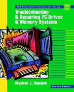 Troubleshooting and Repairing PC Drives and Memory Systems cover