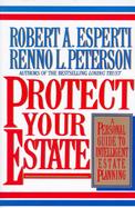 Protect Your Estate: A Personal Guide to Intelligent Estate Planning cover