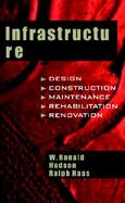 Infrastructure Management: Integrating Design, Construction, Maintenance, Rehabilitation and Renovation cover