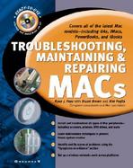 Troubleshooting, Maintaining & Repairing Macs with CDROM cover