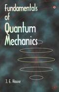 Fundamentals of Quantum Mechanics cover