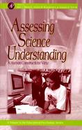 Assessing Science Understanding A Human Constructivist View cover