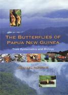 The Butterflies of Papua New Guinea Their Systematics and Biology cover