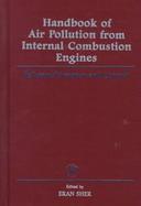 Handbook of Air Pollution from Internal Combustion Engines Pollutant Formation and Control cover