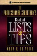 The Professional Secretary's Book of Lists & Tips cover