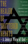 Healer of Shattered Hearts: A Jewish View of God cover