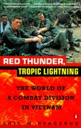 Red Thunder, Tropic Lightning The World of a Combat Division in Vietnam cover