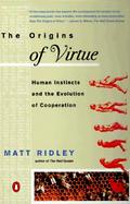 The Origins of Virtue Human Instincts and the Evolution of Cooperation cover