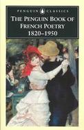 The Penguin Book of French Poetry 1820-1950 cover