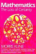 Mathematics The Loss of Certainty cover