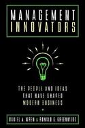 Management Innovators The People and Ideas That Have Shaped Modern Business cover