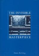 The Invisible Masterpiece cover